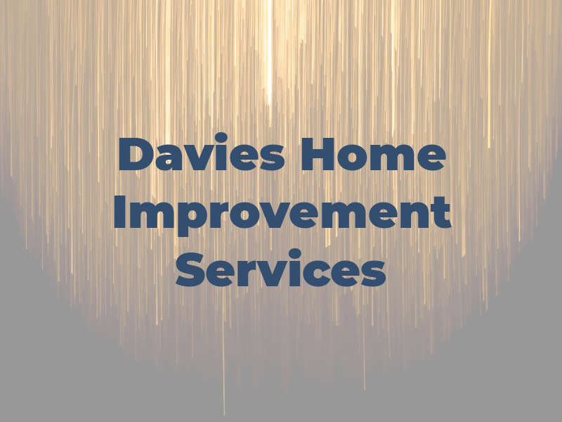 Davies Home Improvement Services