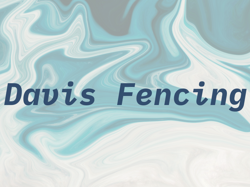 Davis Fencing
