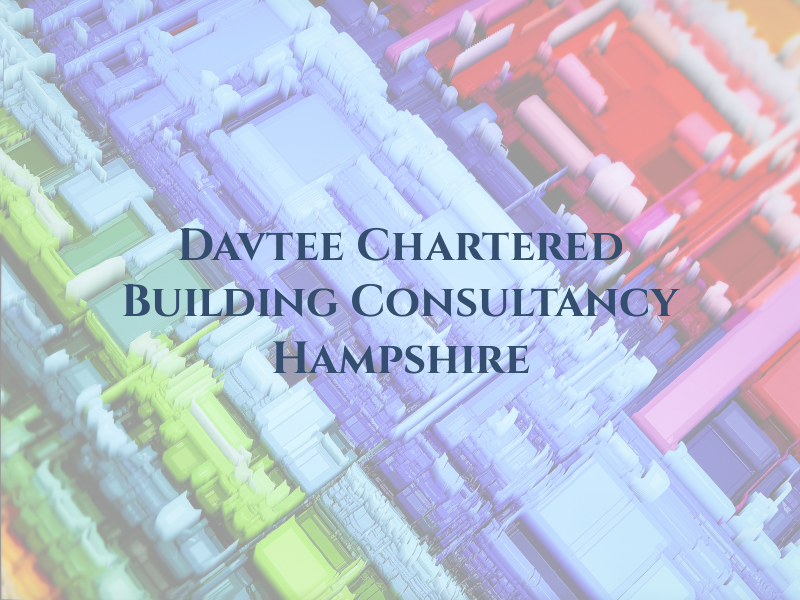 Davtee Chartered Building Consultancy in Hampshire