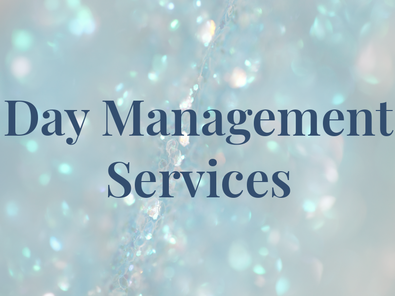 Day Management Services