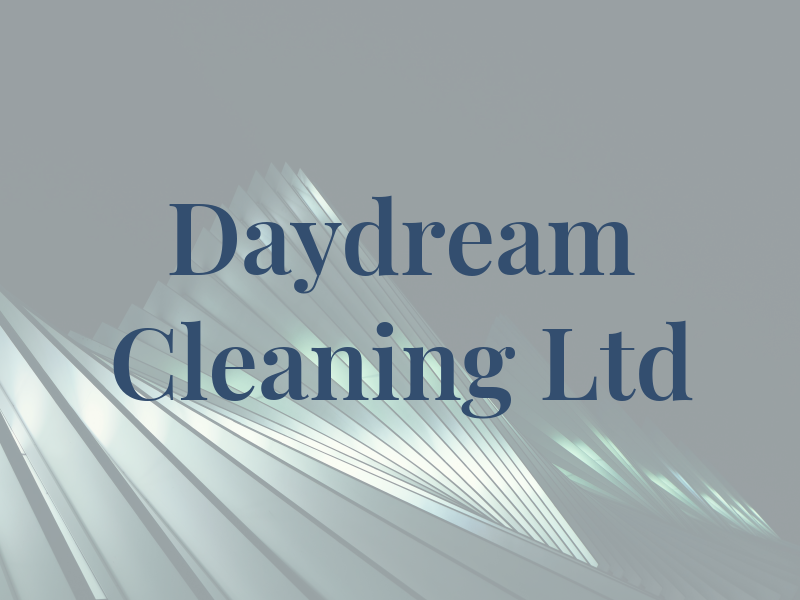 Daydream Cleaning Ltd