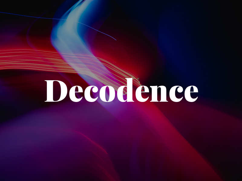 Decodence