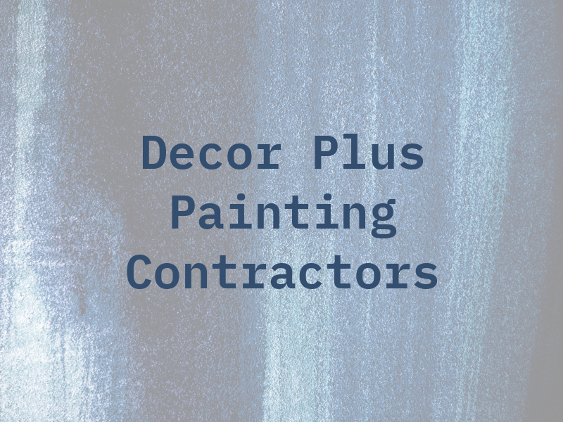 Decor Plus Painting Contractors