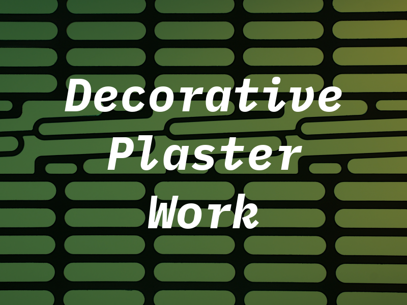 Decorative Plaster Work