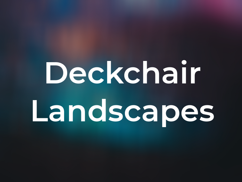 Deckchair Landscapes