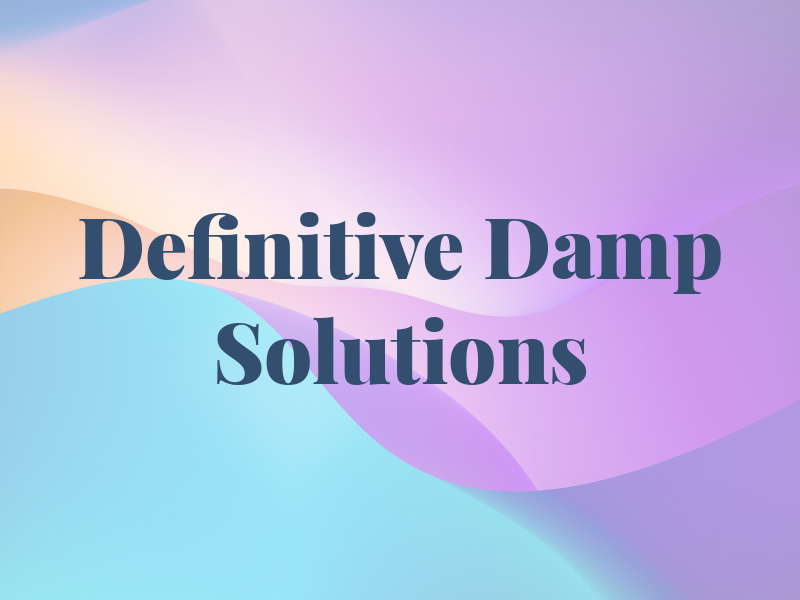 Definitive Damp Solutions Ltd