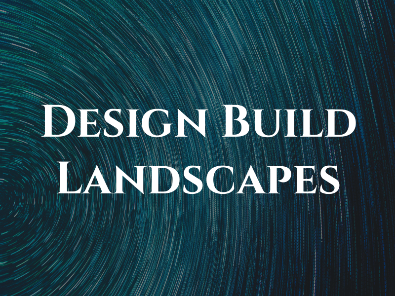 Design & Build Landscapes