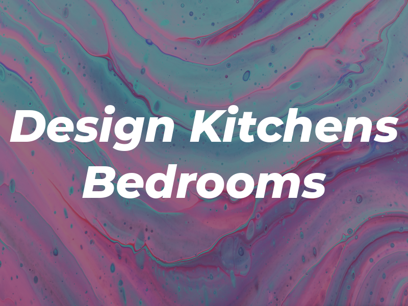 Design Kitchens & Bedrooms