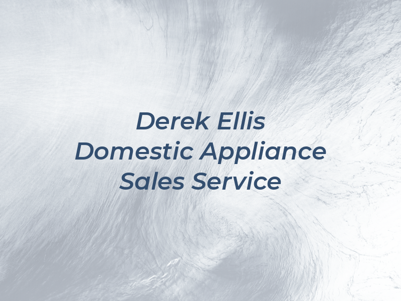 Derek H Ellis Domestic Appliance Sales & Service