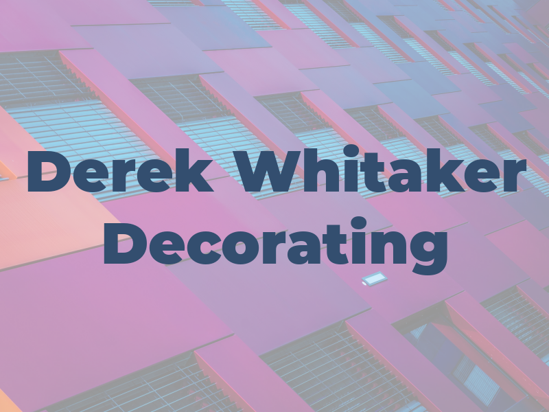 Derek Whitaker Decorating