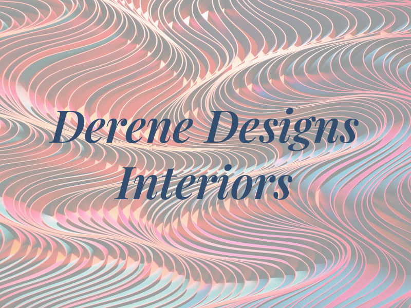 Derene Designs Interiors