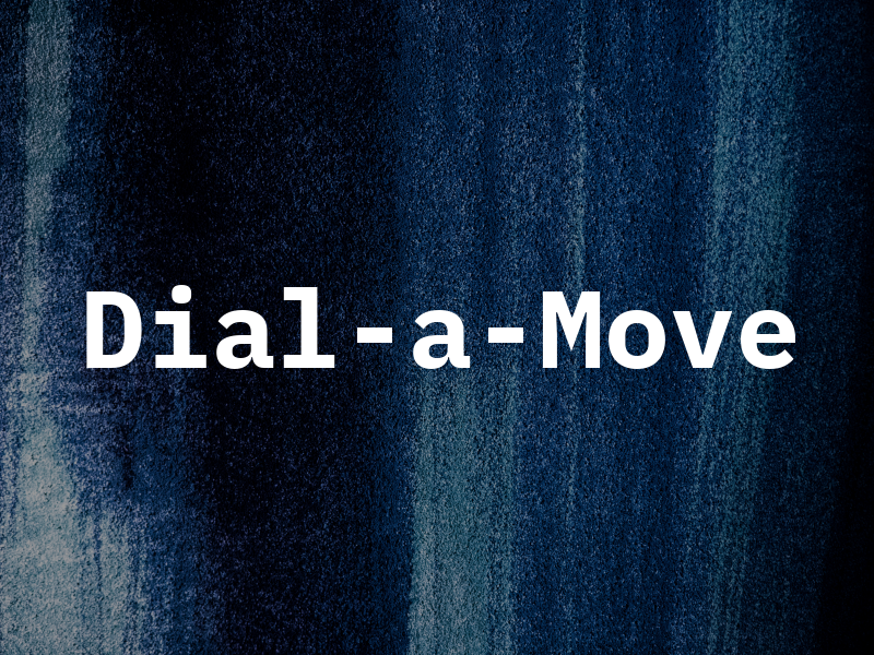 Dial-a-Move