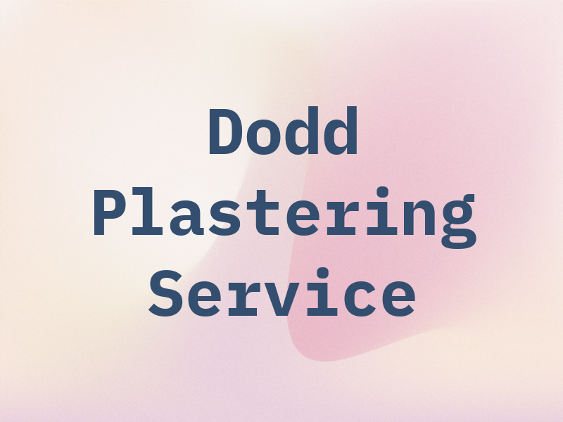 Dodd Plastering Service