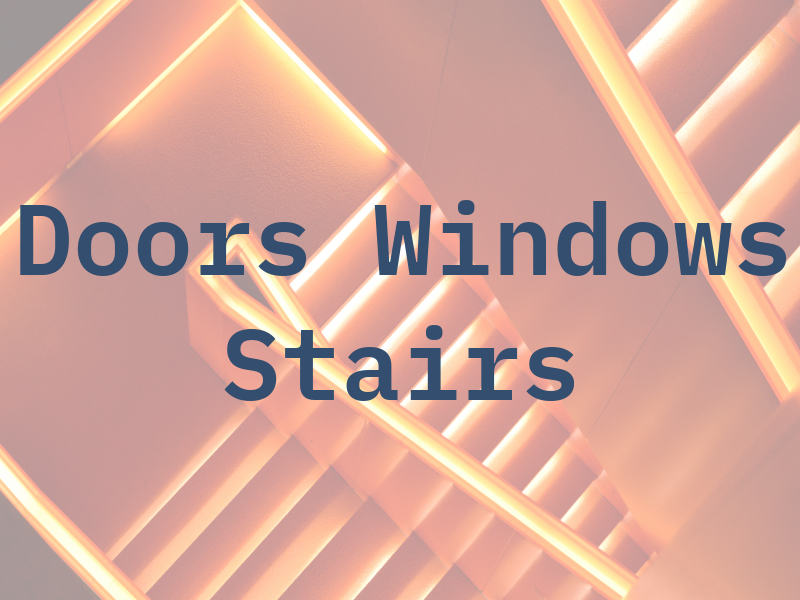 Doors Windows Stairs