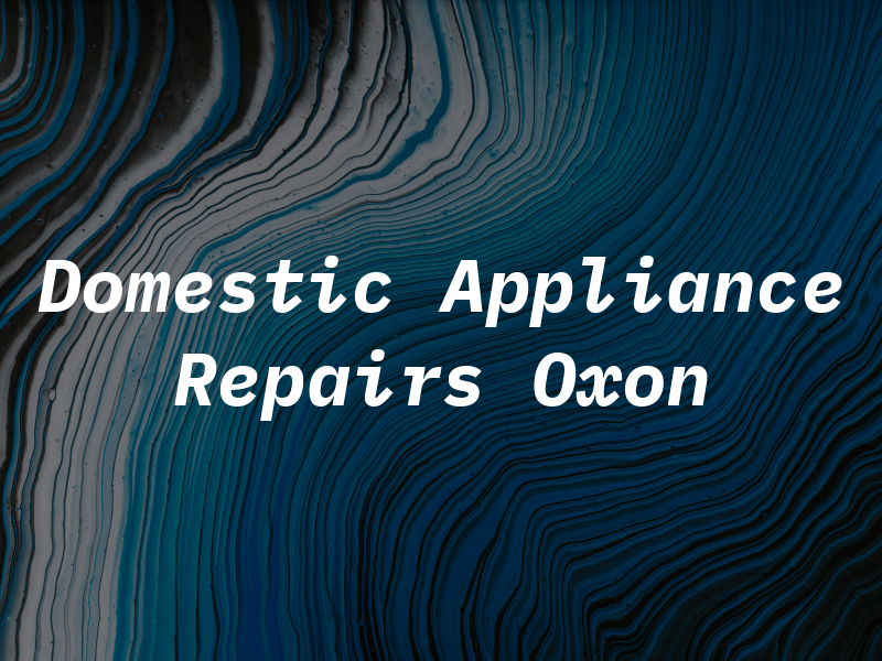 Domestic Appliance Repairs Oxon Ltd