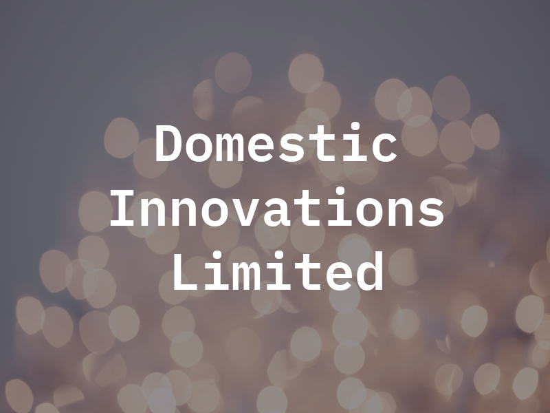 Domestic Innovations Limited