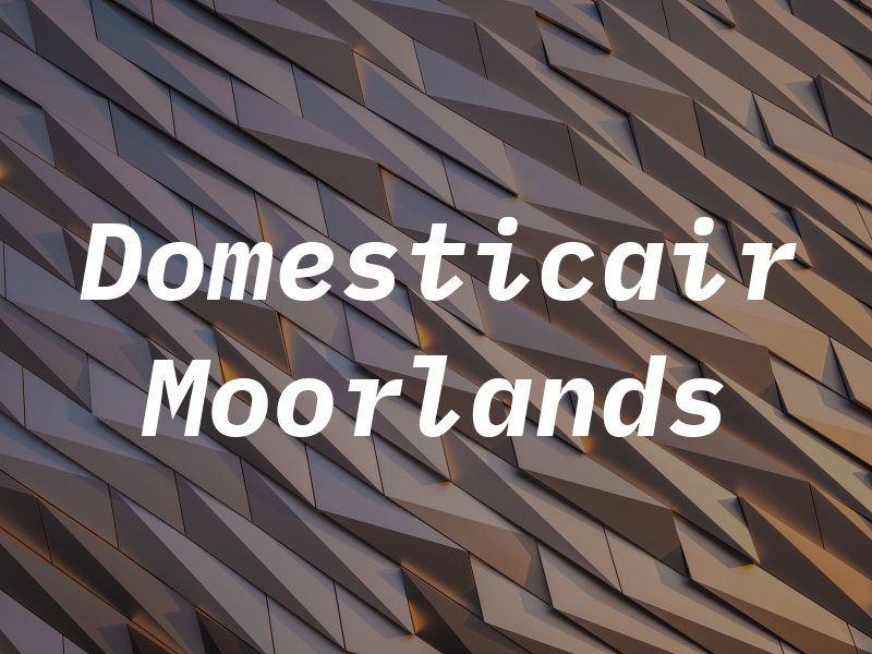 Domesticair Moorlands