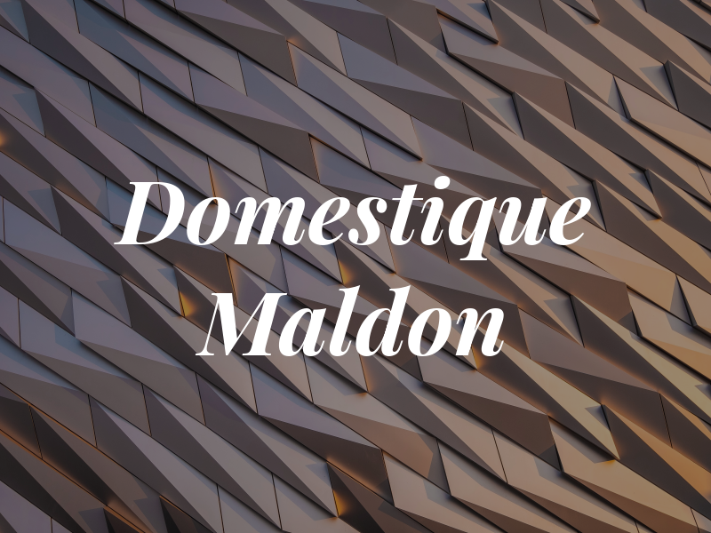 Domestique Maldon