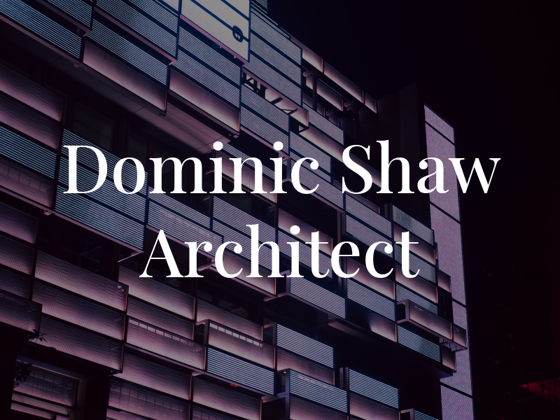 Dominic Shaw Architect