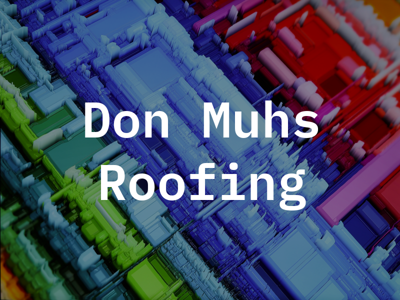 Don Muhs Roofing
