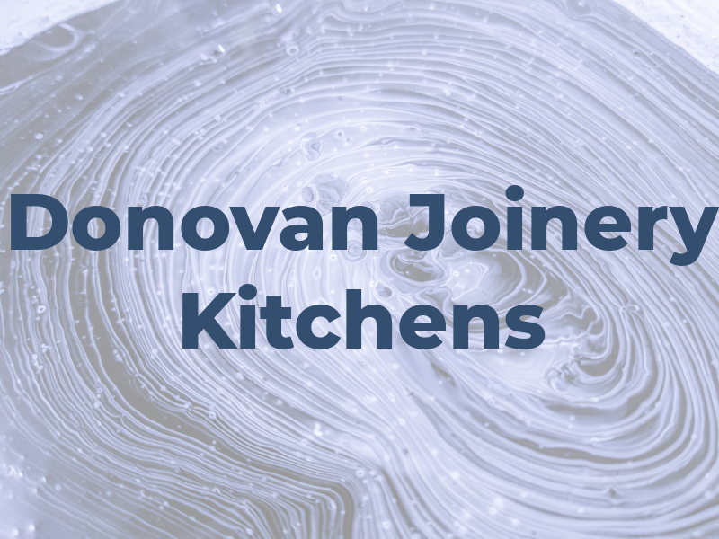 Donovan Joinery and Kitchens