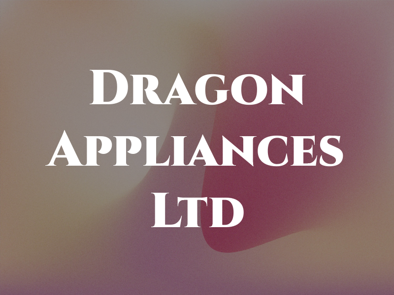 Dragon Appliances Ltd