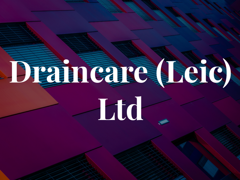 Draincare (Leic) Ltd
