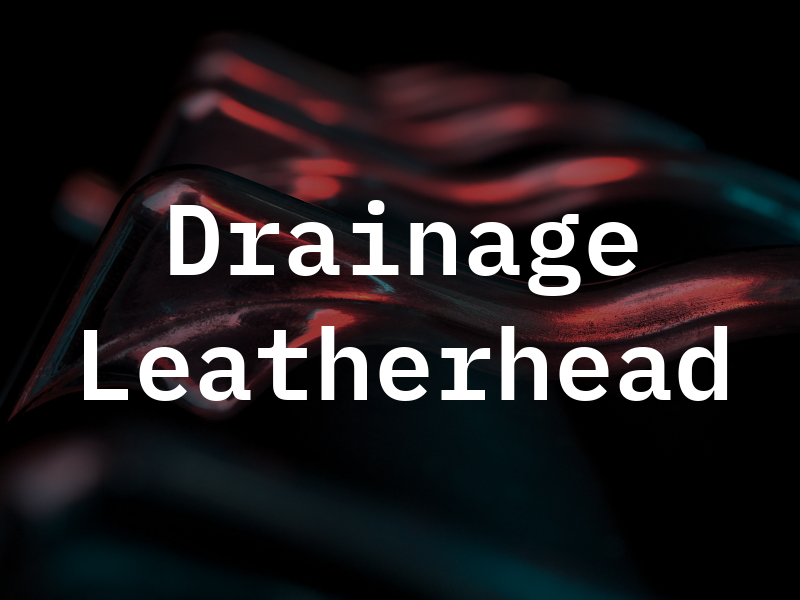 Drainage Leatherhead