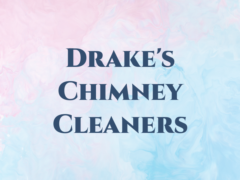 Drake's Chimney Cleaners