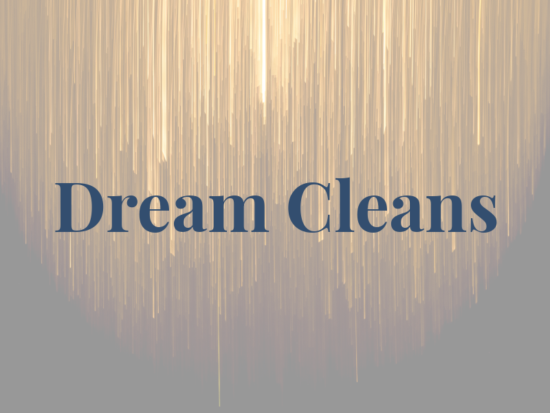Dream Cleans