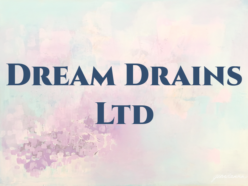 Dream Drains Ltd