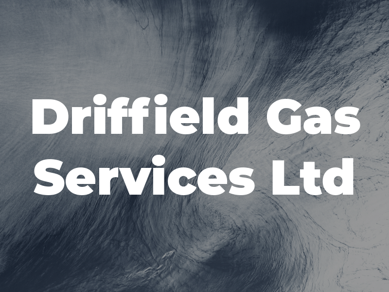 Driffield Gas Services Ltd