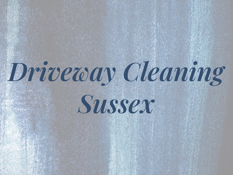 Driveway Cleaning Sussex