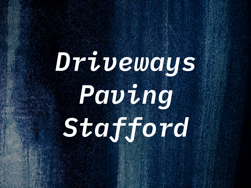 Driveways and Paving Stafford