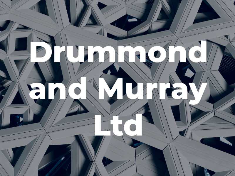 Drummond and Murray Ltd