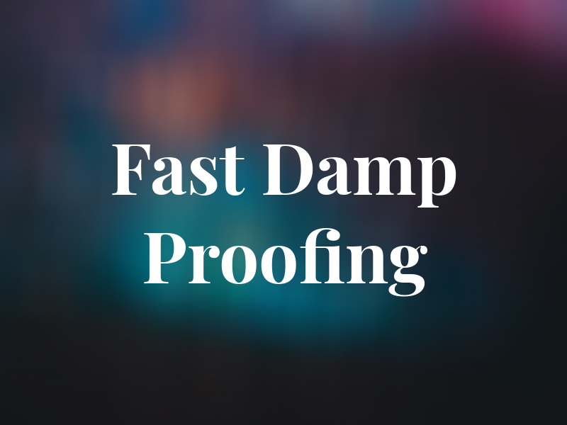 Dry Fast Damp Proofing