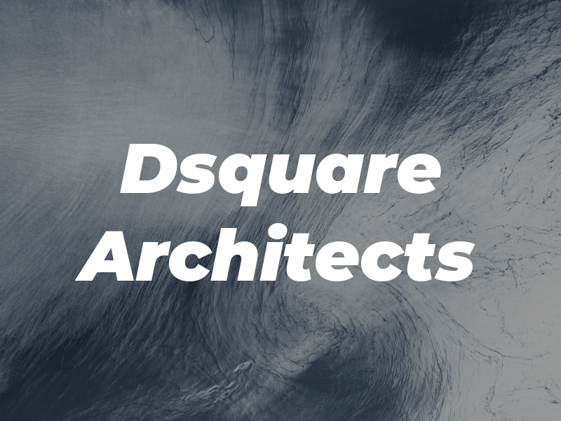 Dsquare Architects