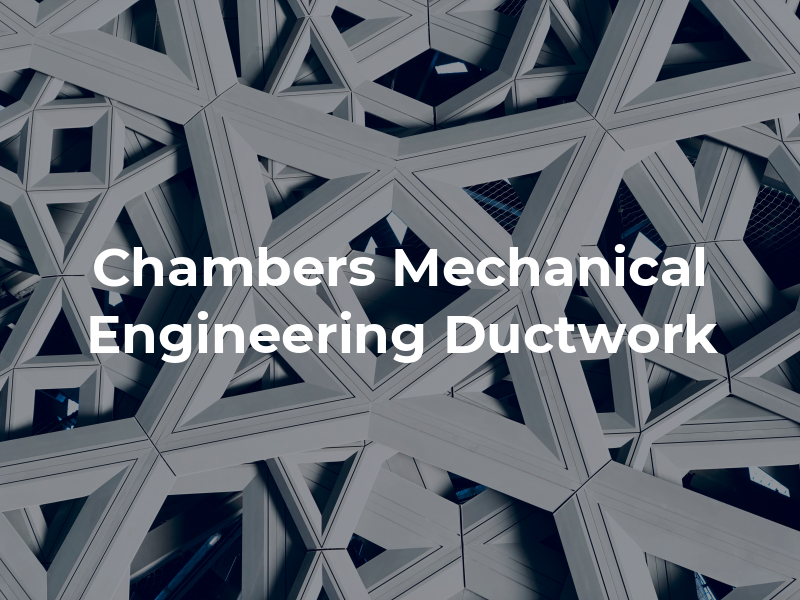 E Chambers Mechanical Engineering Ltd t/A ECL Ductwork