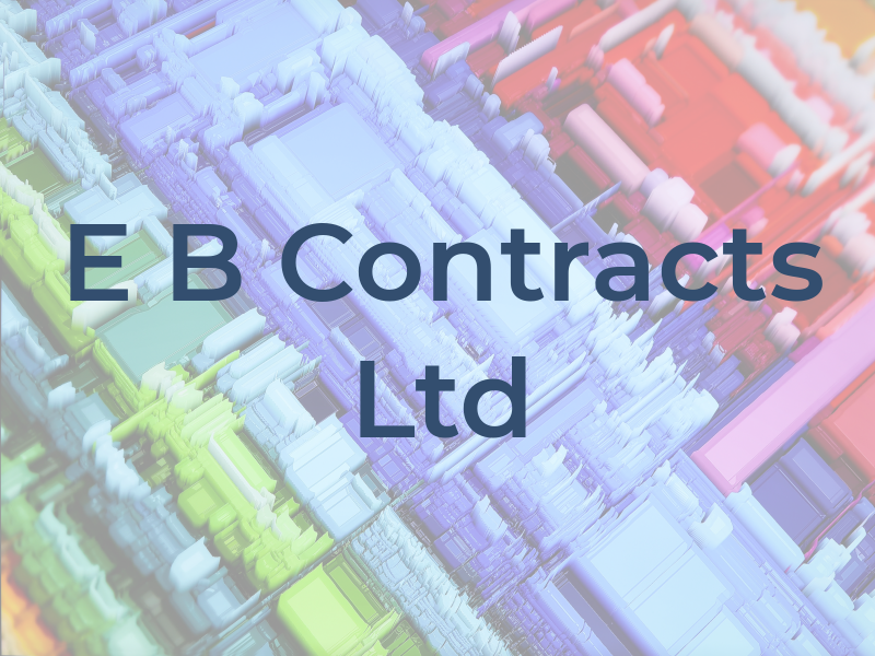 E B Contracts Ltd