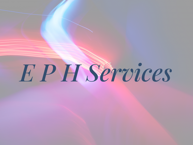 E P H Services