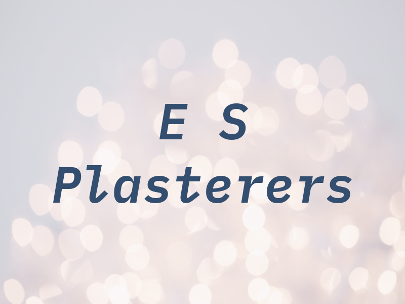 E S Plasterers