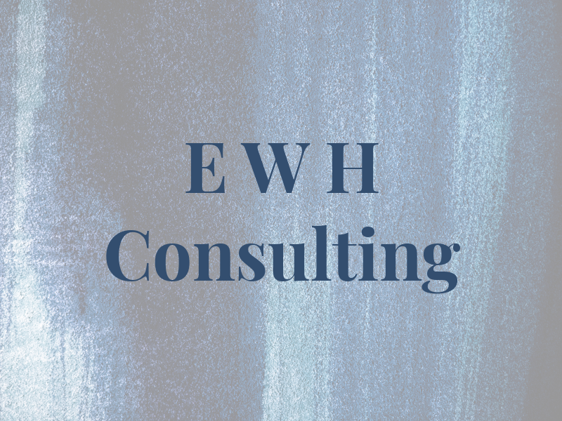 E W H Consulting