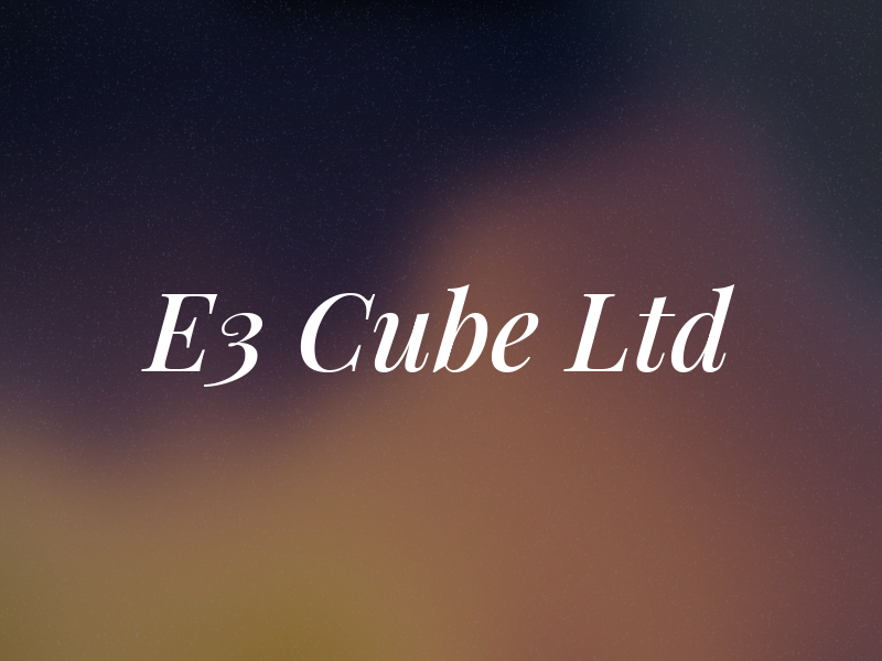 E3 Cube Ltd