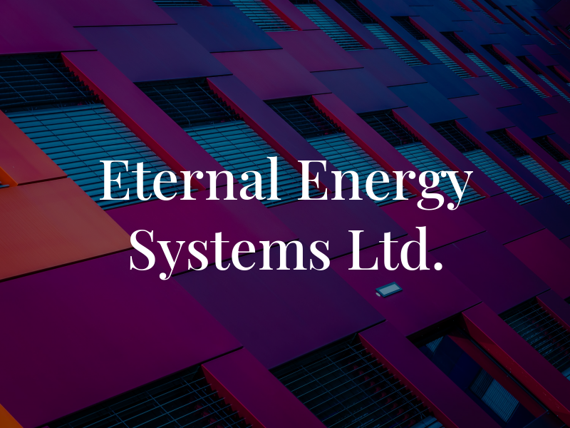 Eternal Energy Systems Ltd.