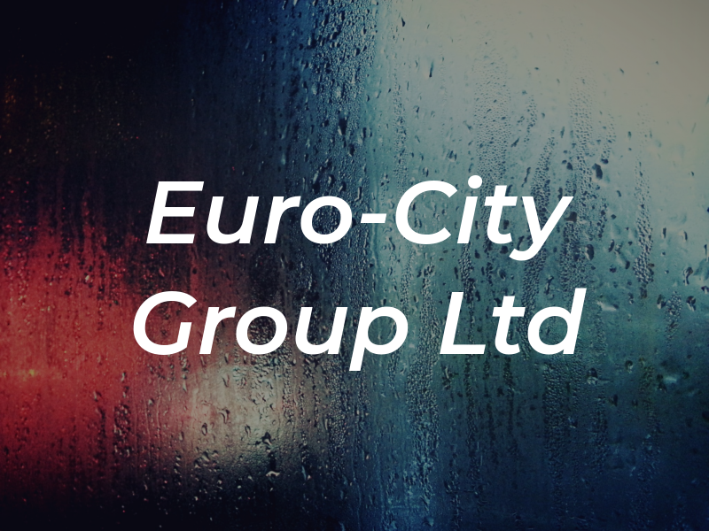 Euro-City Group Ltd