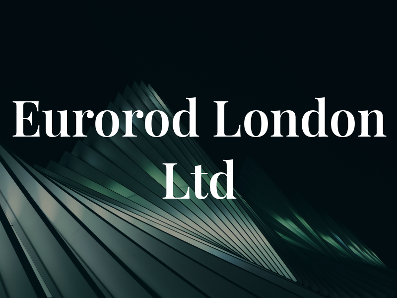 Eurorod London Ltd