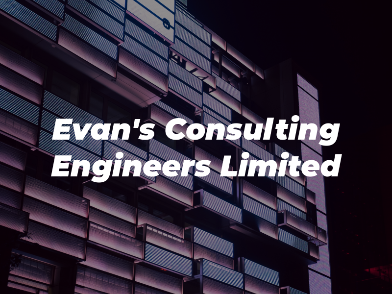 Evan's Consulting Engineers Limited