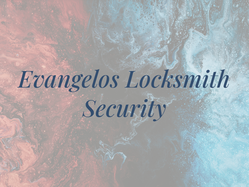 Evangelos Locksmith & Security