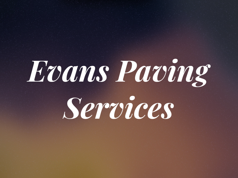 Evans Paving Services Ltd