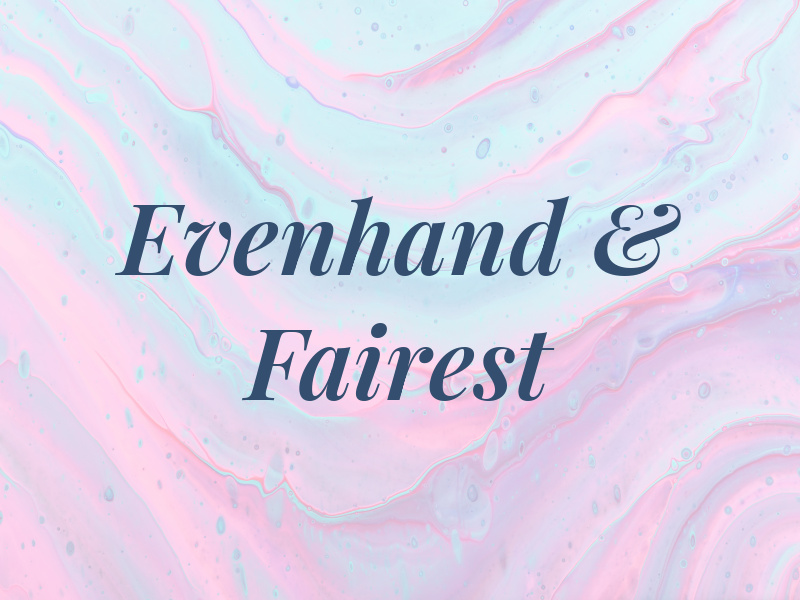 Evenhand & Fairest